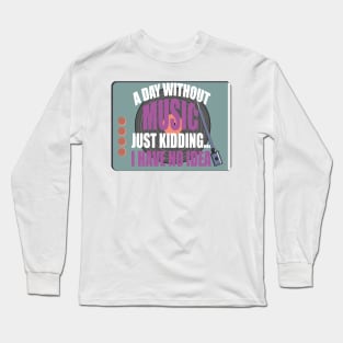 Life without music, turntable illustration with phrase Long Sleeve T-Shirt